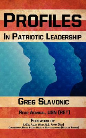 Libro Profiles in Patriotic Leadership Greg Slavonic