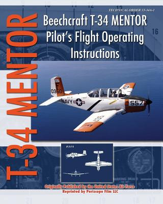 Buch Beechcraft T-34 Mentor Pilot's Flight Operating Instructions United States Air Force