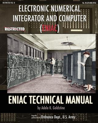 Carte Electronic Numerical Integrator and Computer (ENIAC) ENIAC Technical Manual Adele K Goldstine