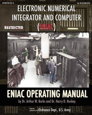 Livre Electronic Numerical Integrator and Computer (ENIAC) ENIAC Operating Manual Huskey