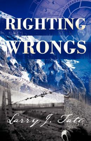 Carte Righting Wrongs Larry J Tate