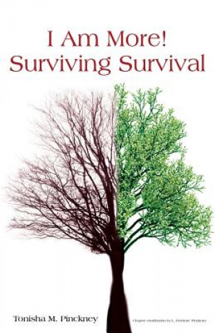 Kniha I Am More! - Surviving Survival Tonisha M Pinckney