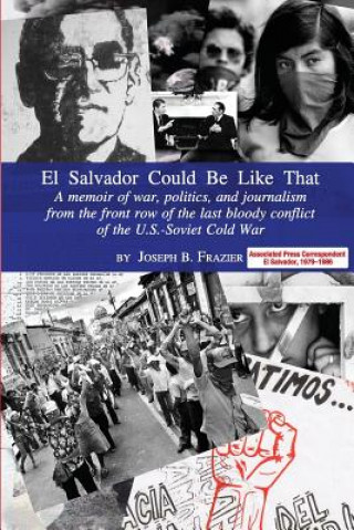 Книга El Salvador Could Be Like That Joseph B Frazier