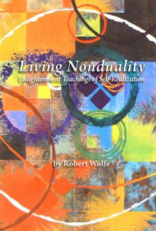 Livre Living Nonduality Robert (U.S. National Archives and Records Administration) Wolfe