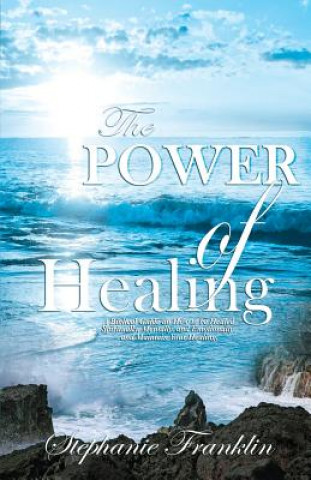 Książka Power of Healing Stephanie Franklin