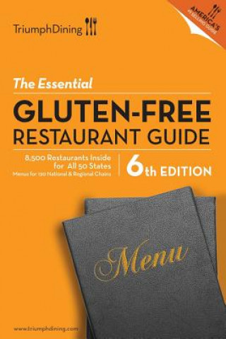 Kniha Essential Gluten Free Restaurant Guide Triumph Dining