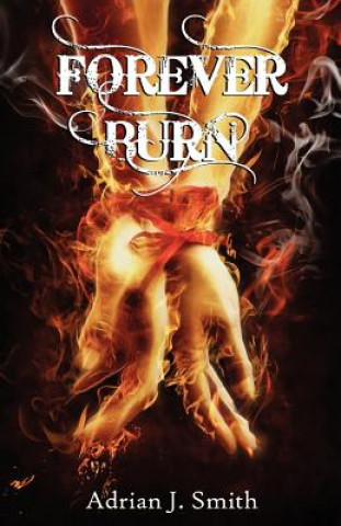 Buch Forever Burn Adrian J Smith