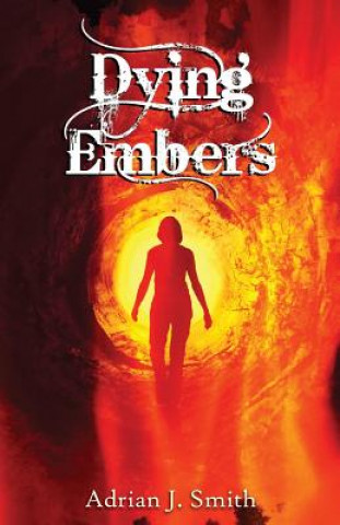 Libro Dying Embers J Smith Adrian