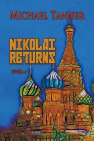 Knjiga Nikolai Returns Michael G Tanner