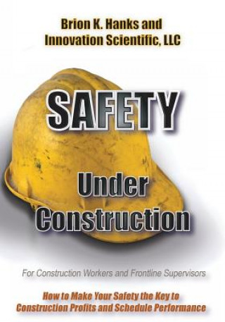 Knjiga Safety Under Construction Scott Burr