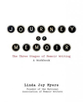 Könyv Journey of Memoir Linda Joy Myers