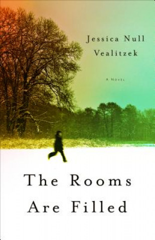 Kniha Rooms Are Filled Jessica Vealitzek