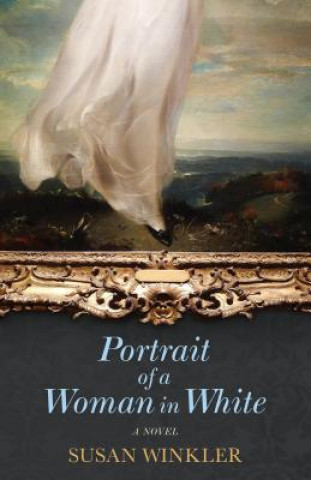 Könyv Portrait of a Woman in White Susan Winkler