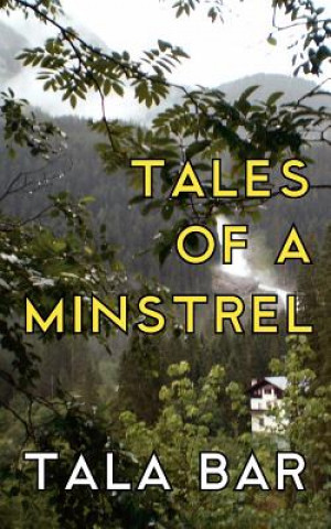 Książka Tales of a Minstrel Tala Bar