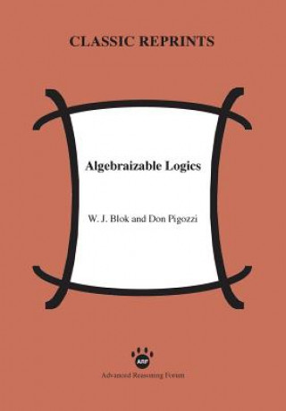 Carte Algebraizable Logics Don Pigozzi