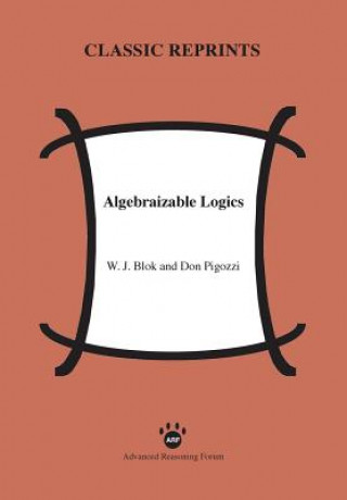 Książka Algebraizable Logics Don Pigozzi