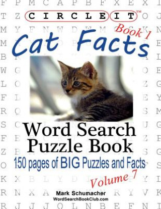 Книга Circle It, Cat Facts, Book 1, Word Search, Puzzle Book Mark Schumacher