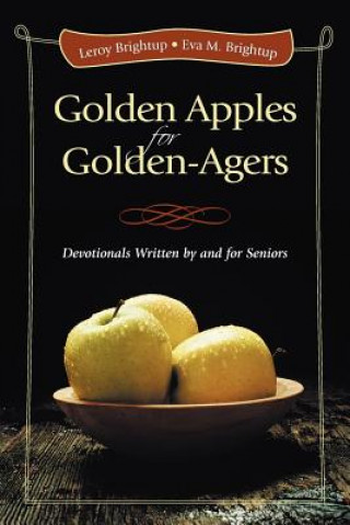 Kniha Golden Apples for Golden-Agers Eva M Brightup