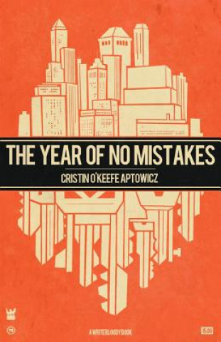 Kniha Year of No Mistakes Cristin O'Keefe Aptowicz