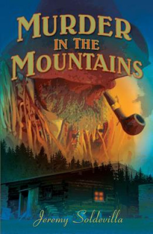 Carte Murder in the Mountains Jeremy Soldevilla