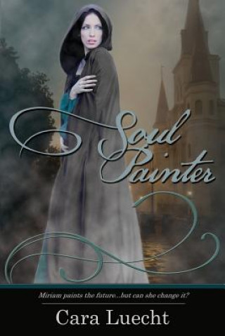 Libro Soul Painter Cara Luecht