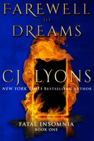 Könyv Farewell To Dreams C. J. Lyons