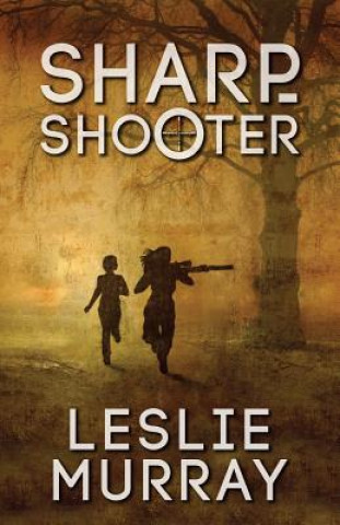 Knjiga Sharpshooter LESLIE MURRAY