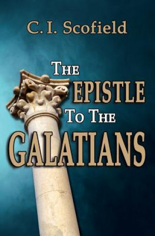Carte Epistle to the Galatians C. I. SCOFIELD