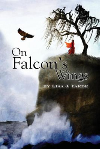 Książka On Falcon's Wings Lisa J Yarde