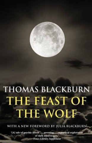 Kniha Feast of the Wolf Thomas Blackburn