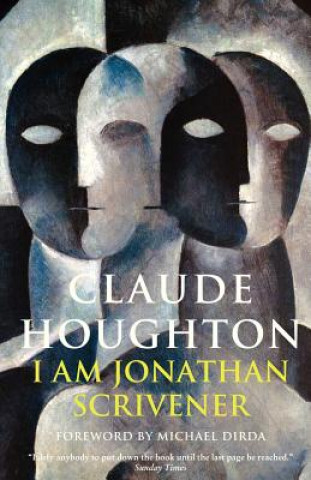 Book I Am Jonathan Scrivener Claude Houghton