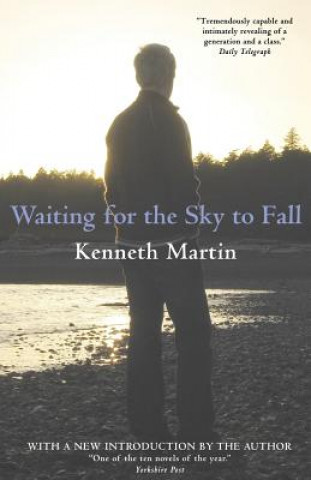 Kniha Waiting for the Sky to Fall Kenneth Martin