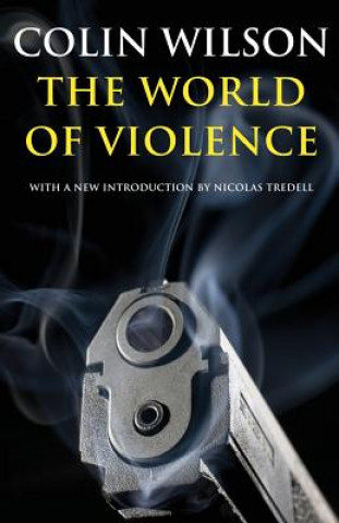 Carte World of Violence Colin Wilson