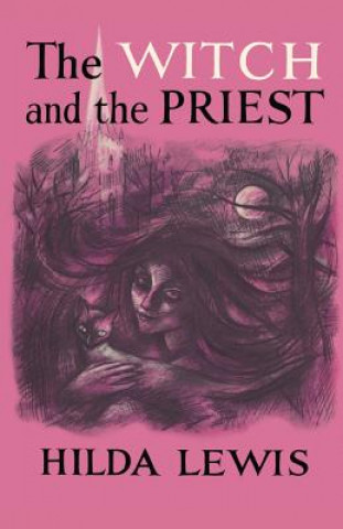 Kniha Witch and the Priest Hilda Lewis