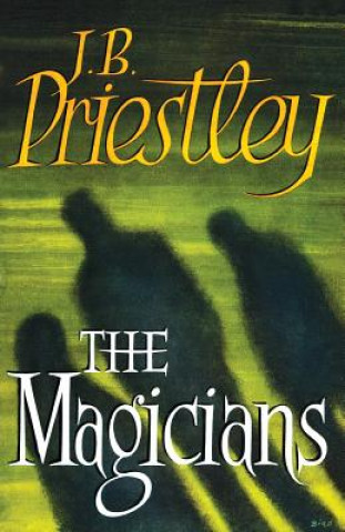 Könyv Magicians J B Priestley