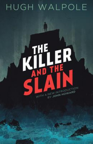 Carte Killer and the Slain Hugh Walpole