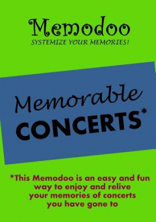 Könyv Memodoo Memorable Concerts Memodoo