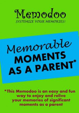 Könyv Memodoo Memorable Moments as a Parent Memodoo