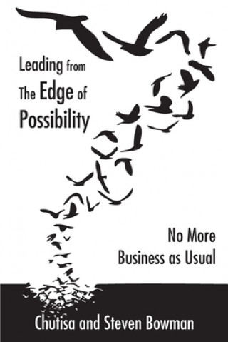 Kniha Leading from the Edge of Possibility Steven Bowman