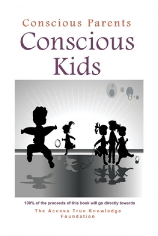 Kniha Conscious Parents, Conscious Kids Chutisa Bowman