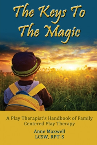 Kniha Keys to the Magic Anne Maxwell