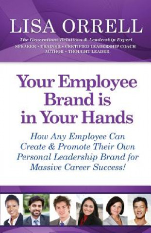Könyv Your Employee Brand Is in Your Hands Lisa Orrell