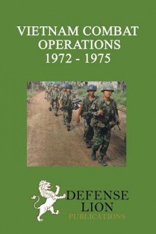 Carte Vietnam Combat Operations 1972 - 1975 William E Le Gro