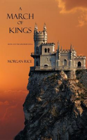 Книга March of Kings Morgan Rice