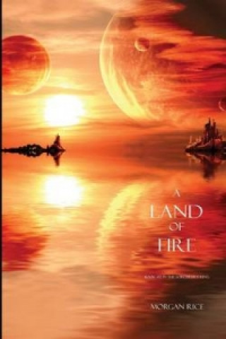 Carte Land of Fire (Book #12 in the Sorcerer's Ring) Morgan Rice