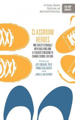 Buch Classroom Heroes James G Balestrieri