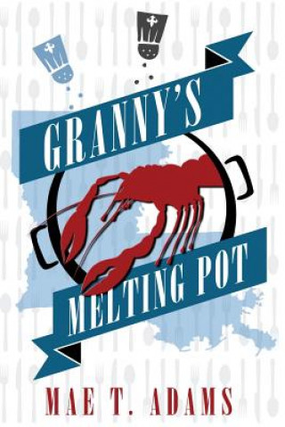 Carte Granny's Melting Pot Mae T Adams