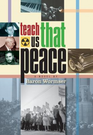 Kniha Teach Us That Peace Baron Wormser