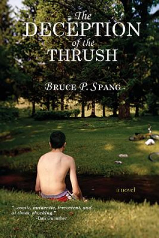 Kniha Deception of the Thrush Bruce P Spang