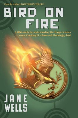 Book Bird on Fire Jane Wells